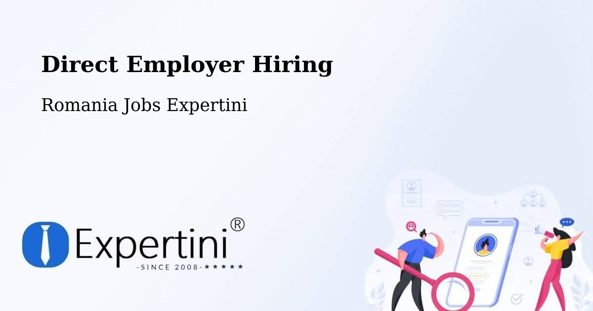 Direct Employer Hiring Model – Progresu - Romania Jobs Expertini