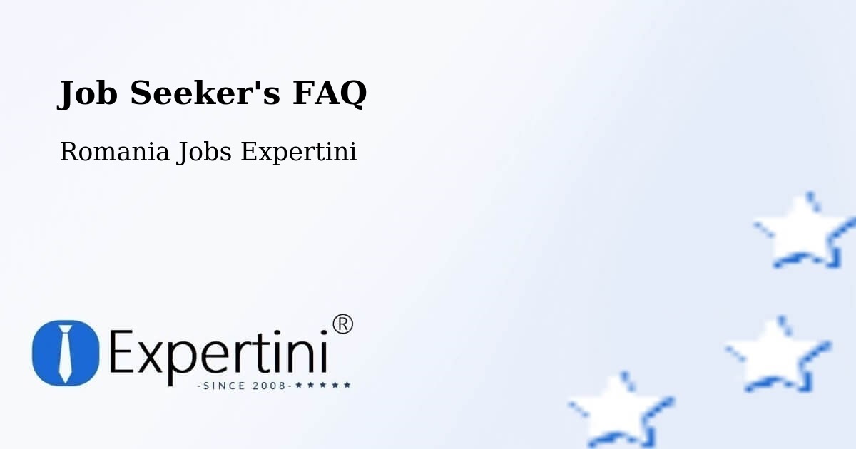 Job Seeker FAQ – Progresu - Romania Jobs Expertini