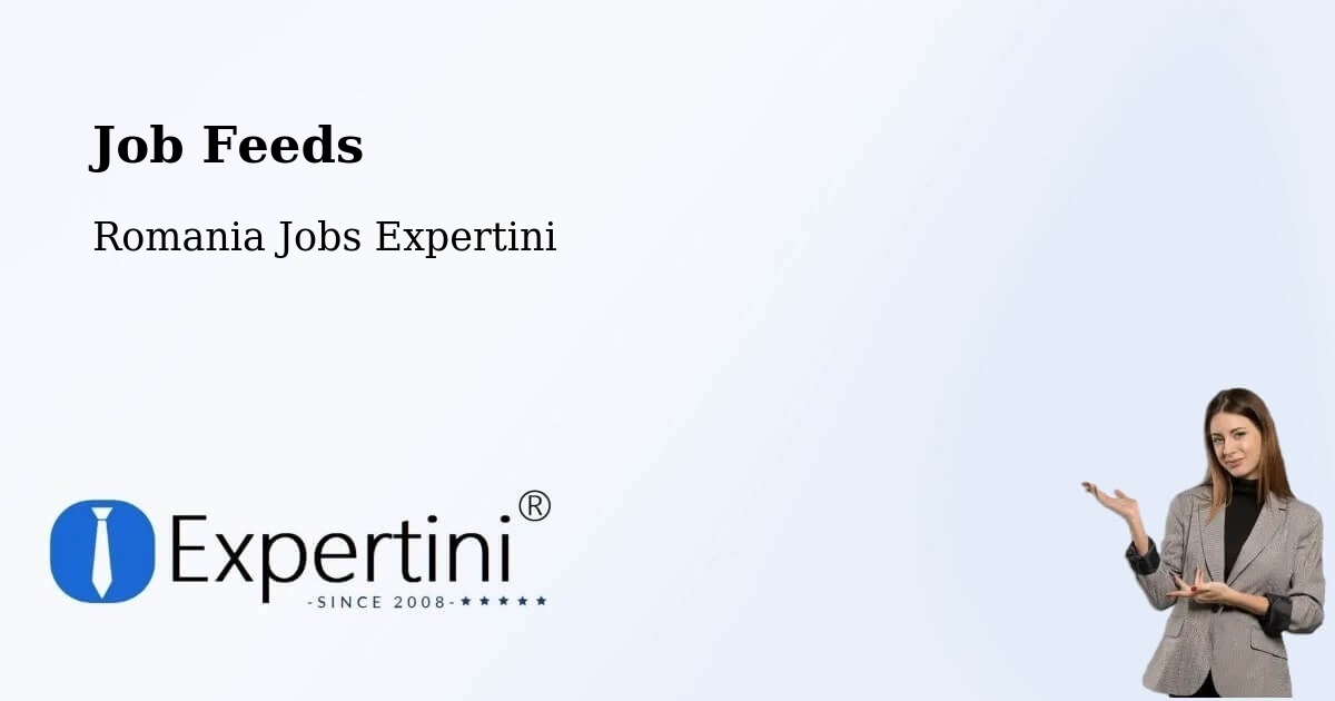 Job Listings Feed – Progresu - Romania Jobs Expertini