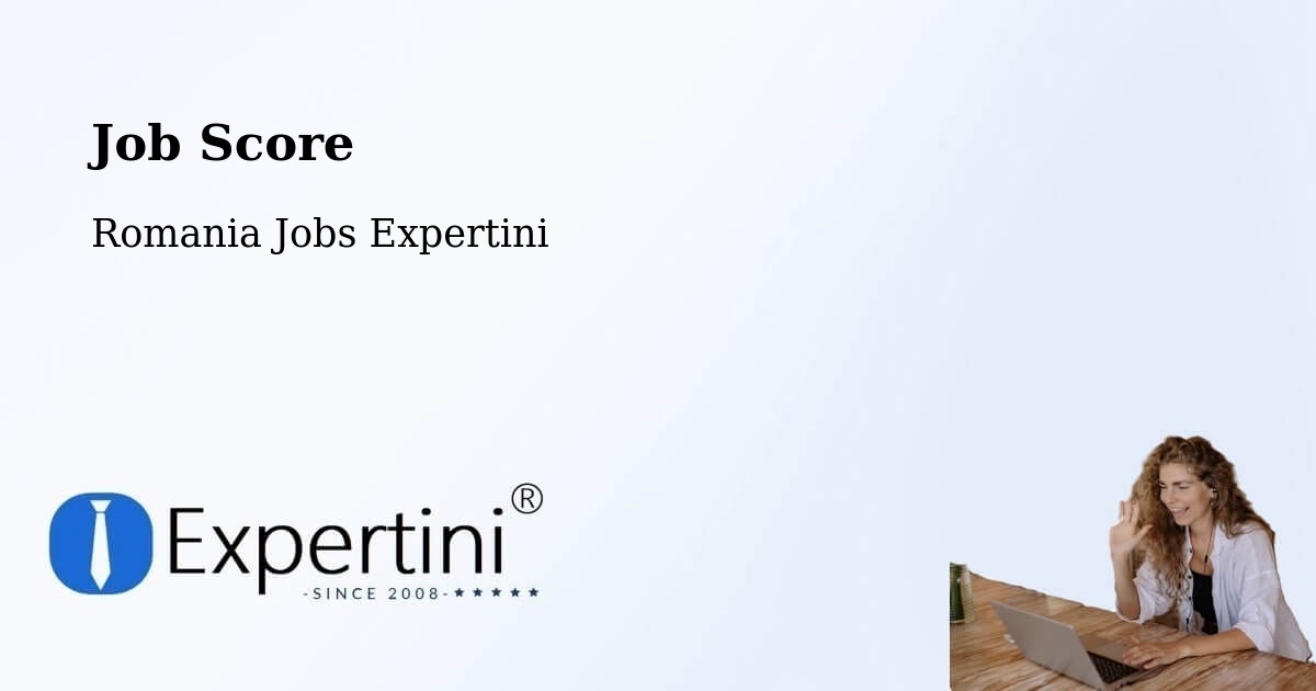 Job Score & Job Description Score Tool – Progresu - Romania Jobs Expertini